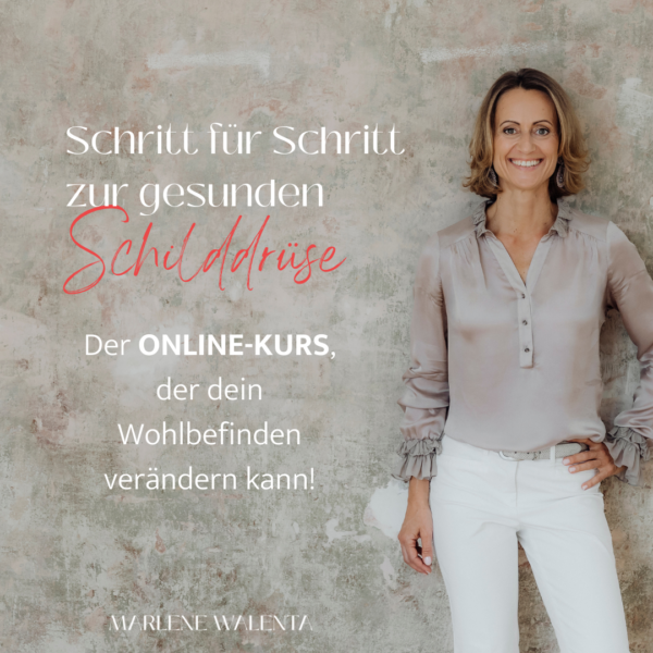 Hashimoto Onlinekurs "Schritt für Schritt zur gesunden Schilddrüse"