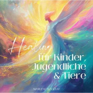 Healing für Kinder, Jugendliche & Tiere